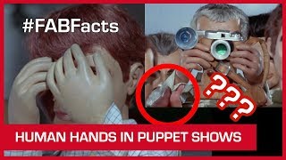 FAB Facts: Hands on... giving the puppets a helping hand | Supermarionation Bloopers