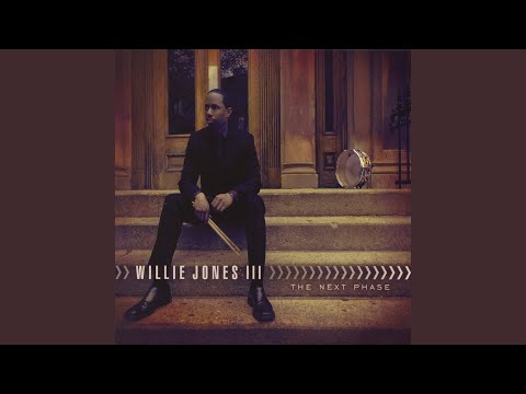 download lagu mp3 mp4 Willie Jones Iii The Next Phase, download lagu Willie Jones Iii The Next Phase gratis, unduh video klip Willie Jones Iii The Next Phase