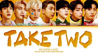 BTS Take Two Lyrics (방탄소년단 Take Two 가�