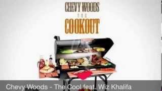 Chevy Woods - The Cool feat. Wiz Khalifa