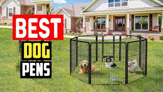 ✅Best Dog Pens in 2025