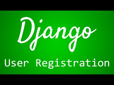 Django Tutorial for Beginners 34 User Registration