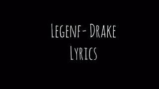 Drake- Legend ( Lyrics )