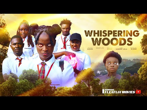 WHISPERING WOODS - FULL MOVIE   LATEST 2025 NOLLYWOOD SUPERNATURAL THRILLER