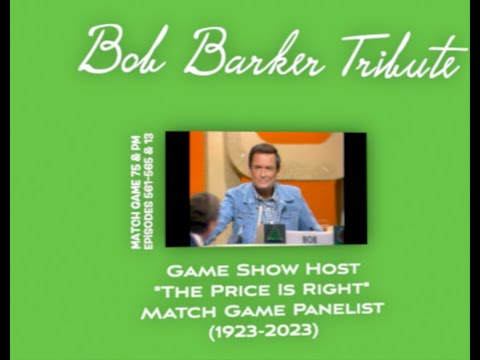 Bob Barker Tribute - Match Game 75 & PM (October 7th-10th, October 13th)