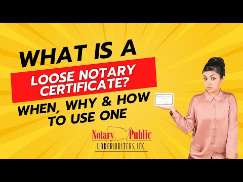 What is a loose notary certificate? (When, Why and How to use one)