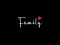 Family Status In Black Screen Status Shorts Status Whatsapp Status Lovestatus