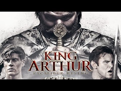 Full Movie - King Arthur Excalibur Rising