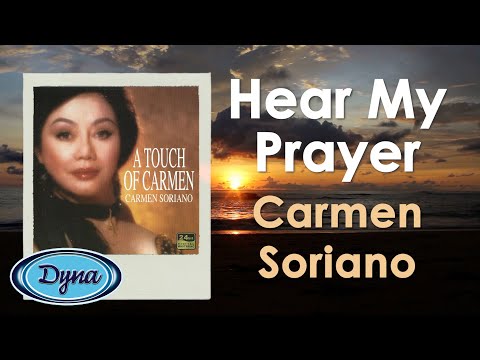 Carmen Soriano - Hear My Prayer (Official Lyric Video)