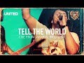 Tell the World - iHeart Revolution - Hillsong UNITED