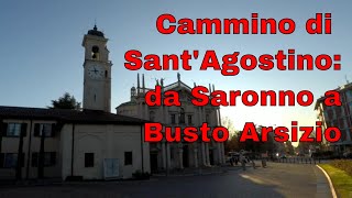 Cammino di Sant'Agostino: la foglia occidentale da Saronno a Busto Arsizio