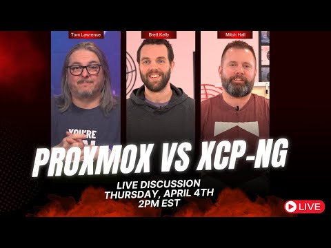 Proxmox VE v.s. XCP-ng: A Live Discussion with Tom Lawrence (@LAWRENCESYSTEMS) and @45Drives