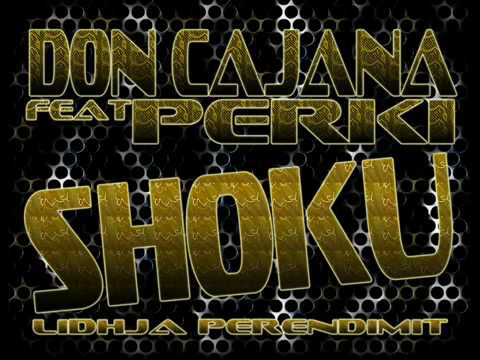 YouTube- DON CAJANA FT PERKI  SHOKU (LIDHJA PERENDIMIT)..mp4