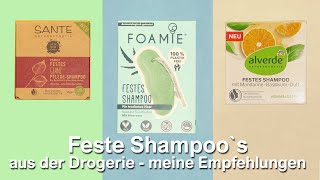 Feste Shampoos aus der Drogerie - meine Empfehlungen