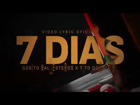 Gabito Ballesteros, Tito Double P - 7 Días (Lyric Video)