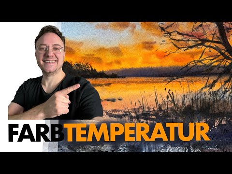 Farbtemperatur! Warm oder kalt?