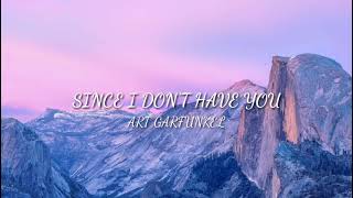 Art Garfunkel - Since I Don&#39;t Have You (w/lyrics)