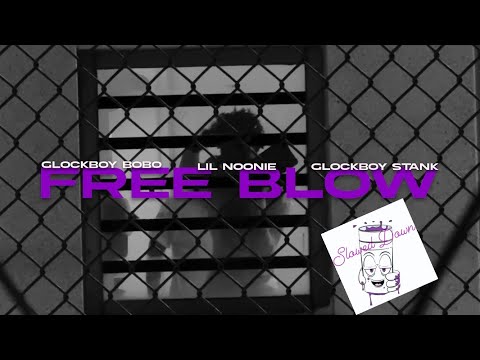 GlockBoy BoBo x Lil Noonie x Glockboy Stank - Free Blow ( Slowed Down ) @GlockBoyBoBo54 