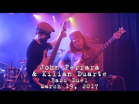 John Ferrara (Consider the Source) & Kilian Duarte (Felix Martin) Bass Duel [4K] 2017-03-19