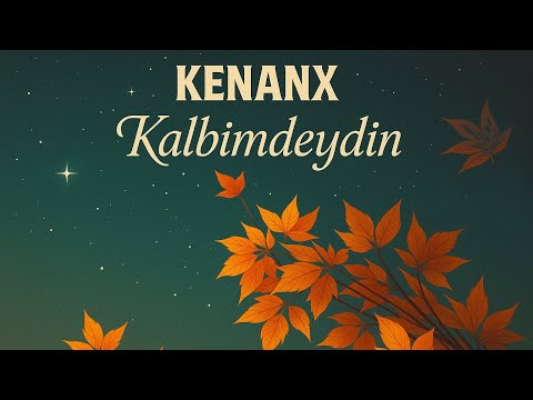 KenanX - Kalbimdeydin (Official Audio)