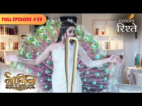 The mysterious powers of Mayuri | Naagin S1 | नागिन S1 | Full Episode 39 | Colors Rishtey