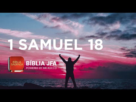1 SAMUEL 18  📖 - Bíblia JFA Offline