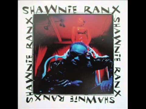 Shawnie Ranx   All Right ft  Chubb Rock