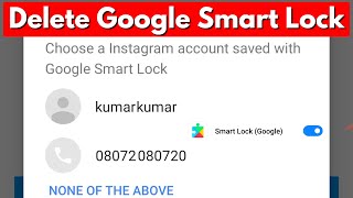 How To Remove/Delete Google Smart Lock on instagram Android Mobile