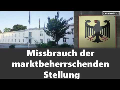 Missbrauch der marktbeherrschenden Stellung (Art. 102 AEUV / § 19 GWB) I Kartellrecht 12