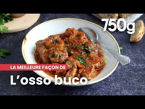 La meilleure façon de... Réussir son osso buco - 750g