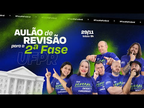 AULÃO DE REVISÃO PARA A 2ª FASE DA UFPR