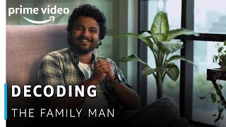Decoding The Family Man | Raj & DK | Neeraj Madhav | Amazon Prime Video X-Ray video