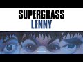 Supergrass - Lenny (Official Audio)