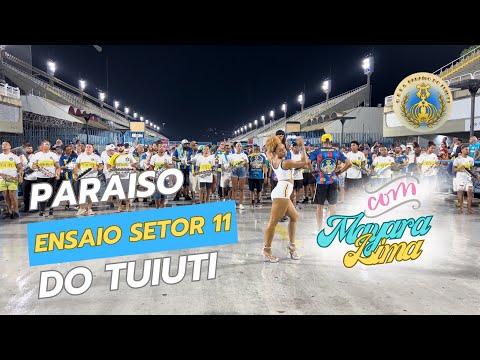 PARAISO DO TUIUTI 2024 | ENSAIO NO SETOR 11