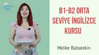B1-B2 Intermediate Orta Seviye İngilizce Kursu - Tüm Gramer Konuları ve Cümle Yapıları
