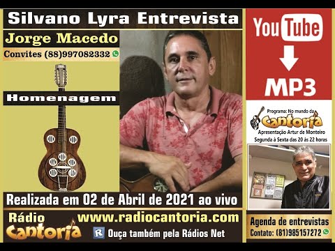 Silvano Lyra entrevista Jorge Macedo