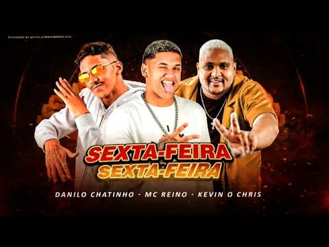 DANILO CHATINHO, MC REINO E KEVIN O CHRIS - SETXA FEIRA NO MIRANTE