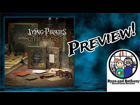 Ryan and Bethany preview Lying Pirates: Cities of Greed!