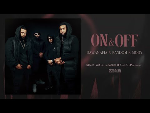 DawaMafia x Random x Mody  - On&Off (Audio Officiel)