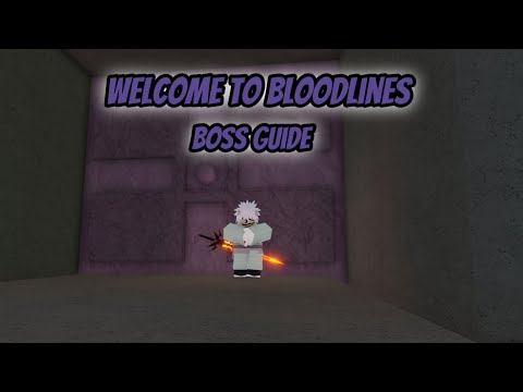 (2024) Welcome to Bloodlines: Boss Guide