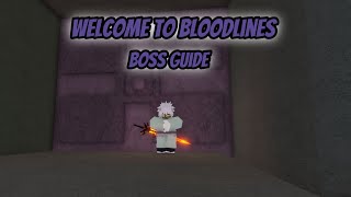Welcome to Bloodlines: Boss Guide