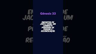 Encontro de Jacó e Esaú: Um Lembrete Poderoso de Perdão e Reconciliação - Gênesis 33