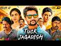 Tuck Jagadish Full Movie Hindi Dubbed | Nani, Ritu Varma, Aishwarya Rajesh | Breakdown & Explanation