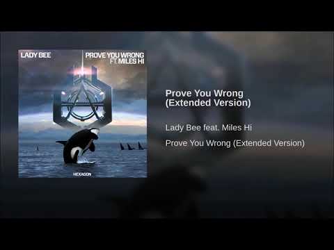 Prove You Wrong Extended Version