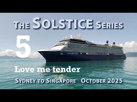 Tender rides and the Celebrity Solstice from the sea