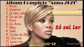 "Anna" 2021 (Álbum Completo)