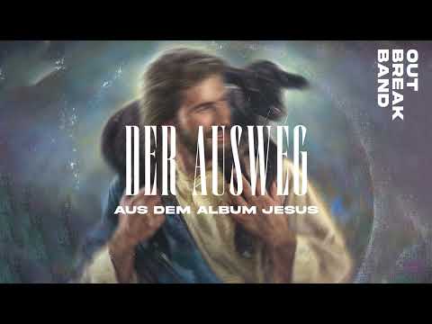 Der Ausweg - Outbreakband (Official Audio Video)