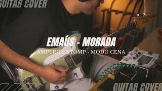 Emaús - Morada | GUITAR COVER | Ampero 2 Stomp Modo Cenas!