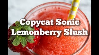 Copycat Sonic Lemonberry Slush