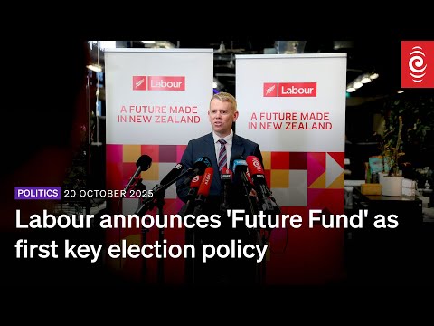 Labour announces 'Future Fund' as first key election policy | RNZ